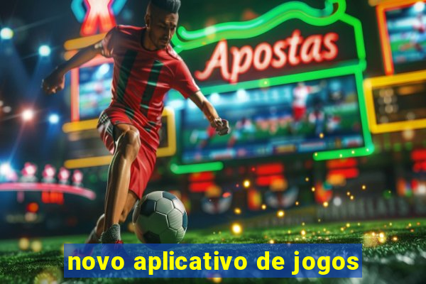 novo aplicativo de jogos